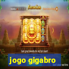 jogo gigabro